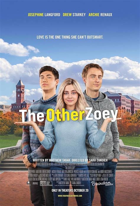 "The <b>Other</b> <b>Zoey</b>," a romantic comedy starring Drew Starkey, Josephine Langford and Archie Renaux is available now. . The other zoey showtimes